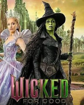 Film Review: Wicked for Good  